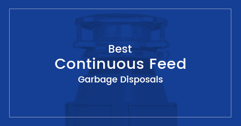 Best continuous feed garbage disposal