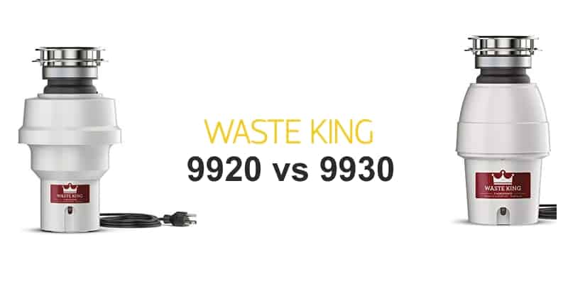 Waste King 9920 vs 9930