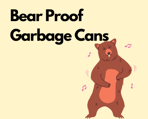 Bear Proof Garbage Cans