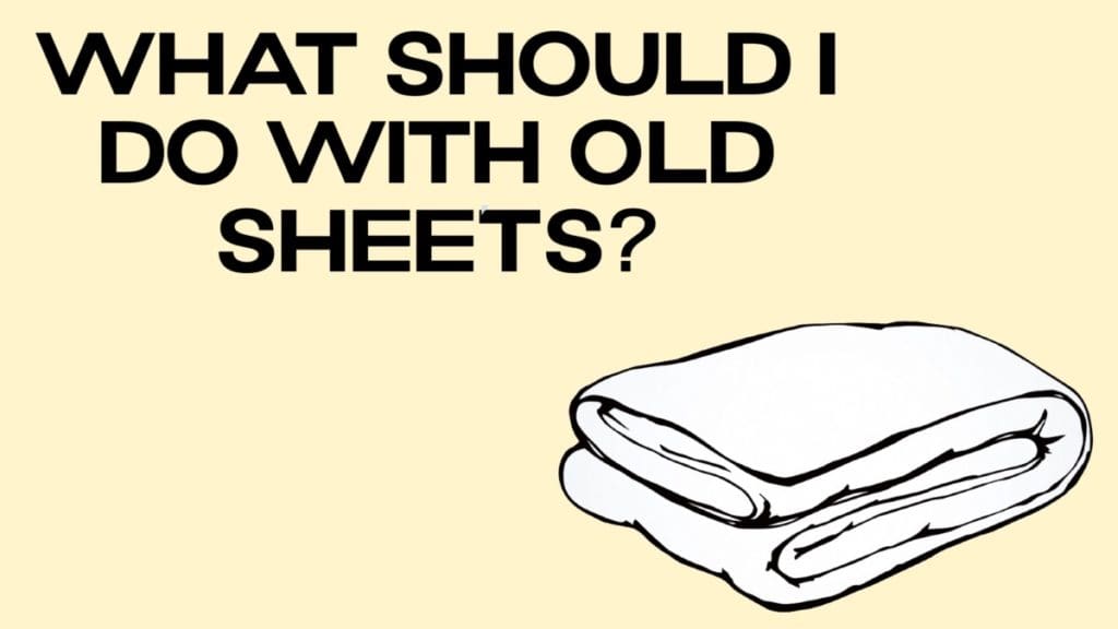 what-should-i-do-with-old-sheets-disposalxt