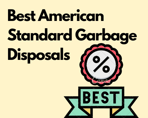 Best American Standard Garbage Disposals