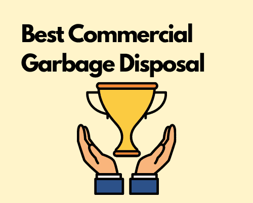 Best Commercial Garbage Disposal