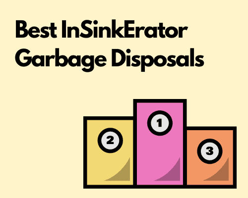 Best InSinkErator Garbage Disposals – DisposalXT