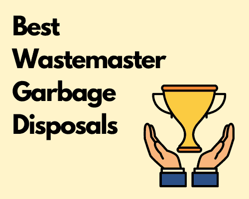 Best Wastemaster Garbage Disposals