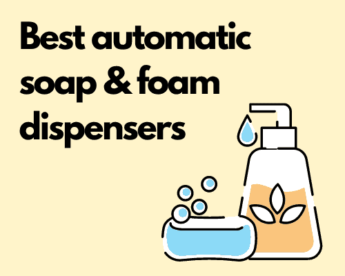 Best automatic soap & foam dispensers