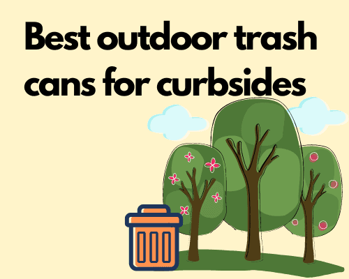 ✓Trash Can: Best Outdoor Trash Can (Buying Guide) 