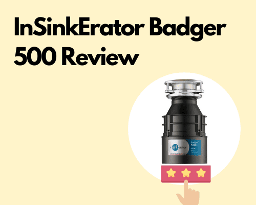 InSinkErator Badger 500 Review