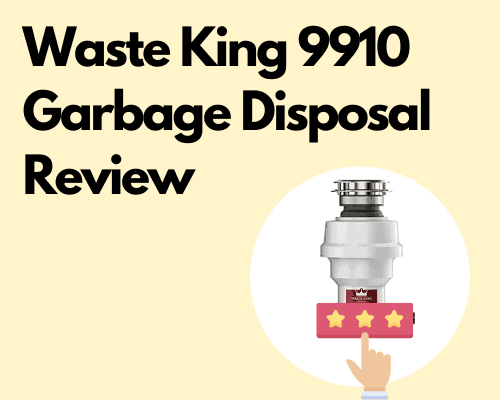 Waste King 9910 Garbage Disposal Review