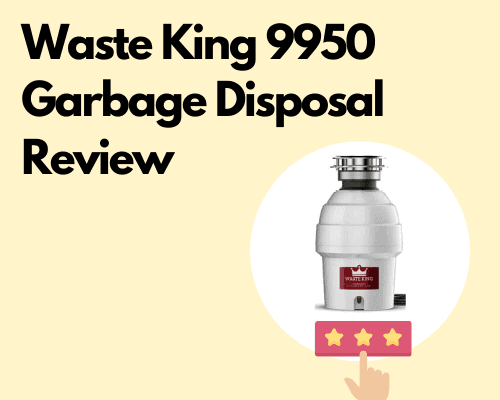 Waste King 9950 review