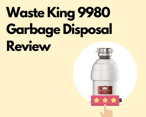 Waste King 9980 Garbage Disposal Review
