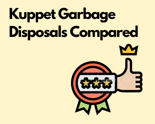 best kuppet garbage disposals