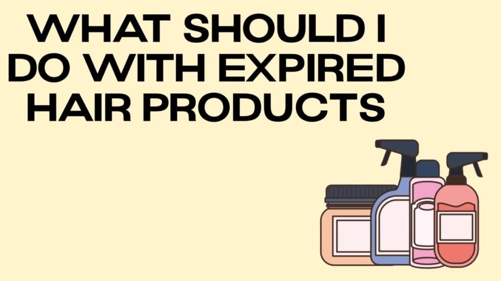 what-should-i-do-with-expired-hair-products-disposalxt