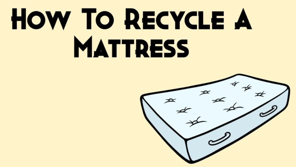 How To Recycle A Mattress DisposalXT
