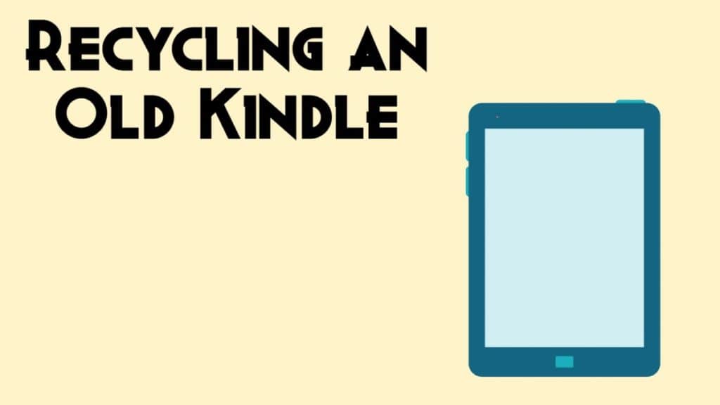 recycling-an-old-kindle-disposalxt