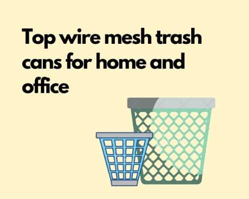 Best wire mesh trash cans for home and office use – DisposalXT